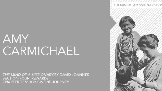 The Mind of a Missionary: Amy Carmichael